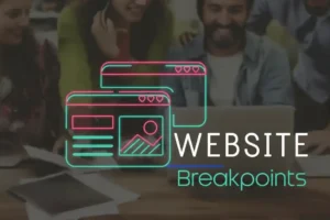 Responsive Design Breakpoints: How Set Right for Every Device