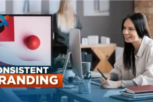 How Consistent Branding Improves Customer Trust
